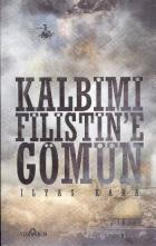 Kalbimi Filistin'e Gömün