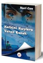 Kalbini Kuşlara Veren Çocuk