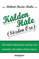 Kalden Hale : Sözden Öze