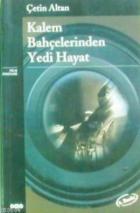 Kalem Bahçelerinden Yedi Hayat