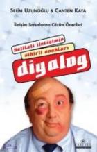 Kaliteli İletişimin Sihirli Anahtarı Diyalog