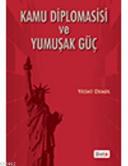 Kamu Diplomasisi ve Yumuşak Güç