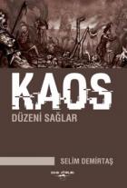 Kaos Düzeni Sağlar