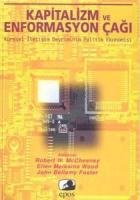 Kapitalizm ve Enformasyon Çağı Küresel İletişim Devriminin Politik Ekonomisi
