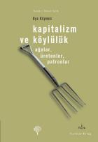 Kapitalizm ve Köylülük-Ağalar, Üretenler, Patronlar