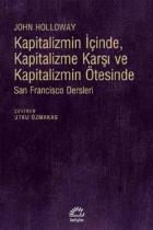 Kapitalizmin İçinde Kapitalizme Karşı ve Kapitalizmin Ötesinde San Fransisco Dersleri