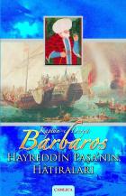 Kaptan-ı Derya Barbaros Hayreddin Paşa'nın Hatıraları