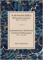 Karamanlıdıka-Karamanlıca Kitaplar Cilt I - 1718-1839 Ciltli