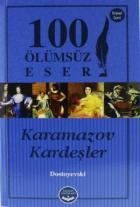 Karamazov Kardeşler - 100 Ölümsüz Eser