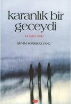 Karanlık Bir Geceydi 12 Eylül 1980