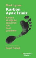 Karbon Ayak İziniz-Karbon Kirliliğinizi Düşürmek İçin Basit Yöntemler