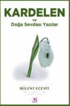 Kardelen ve Doga Sevdası Yazılar