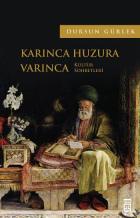 Karınca Huzura Varınca