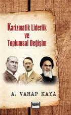 Karizmatik Liderlik Ve Toplumsal Değişim