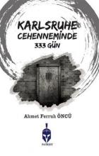 Karlsruhe Cehenneminde 333 Gün