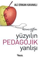 Karma Eğitim Yüzyılın Büyük Pedagojik Yanlışı