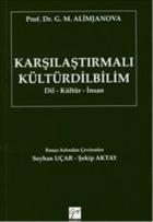 Karşılaştırmalı Kültürdilbilim-Dil Kültür İnsan