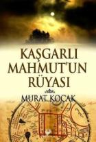 Kaşgarlı Mahmut’un Rüyası