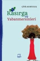 Kasırga ve Yabanmersinleri