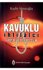 Kavuklu İhtilalci Şeyh Bedreddin