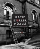 Kayıp Eserler Müzesi-Sanat Suçlarının Dorukları