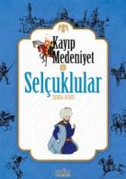 Kayıp Medeniyet-2 Selçuklular