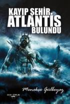 Kayıp Şehir Atlantis Bulundu