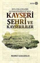 Kayseri Şehri ve Kayserililer