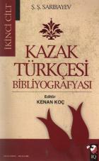 Kazak Türkçesi Bibliyografyası 2. Cilt
