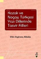 Kazak ve Nogay Tükçesi Yazı Dillerinde Tasvir Fiilleri