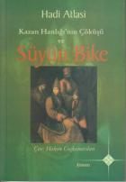 Kazan Hanlığı’nın Çöküşü ve Süyün Bike