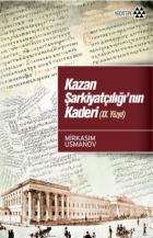 Kazan Şarkiyatçılığı’nın Kaderi (Xx. Yüzyıl )