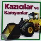 Kazıcılar ve Kamyonlar