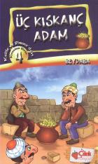 Kelile ve Dimne'den Kıssadan Hisse-4: Üç Kıskanç Adam