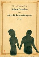 Kelime Oyunları-Aleve Dokunmamış Aşk