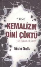 Kemalizm Dini Çöktü