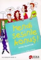 Kendi Sesinle Konuş!