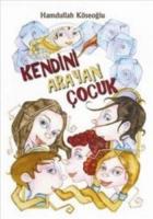 Kendini Arayan Çocuk