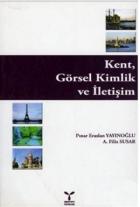 Kent, Görsel Kimlik ve İletişim