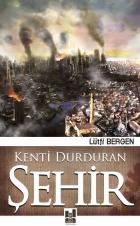 Kenti Durduran Şehir