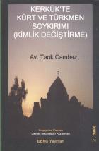 Kerkükte Kürt ve Türkmen Soykırımı