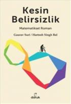 Kesin Belirsizlik - Matematiksel Roman