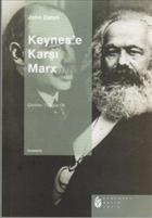 Keynes’e Karşı Marx