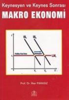 Keynesyen ve Keynes Sonrası Makro Ekonomi