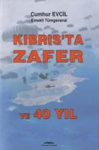 Kıbrısta Zafer ve 40 Yıl