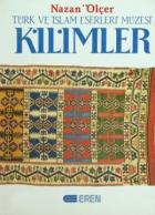 Kilimler Türk ve İslam Eserleri Müzesi (Ciltli)