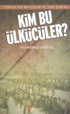 Kim Bu Ülkücüler