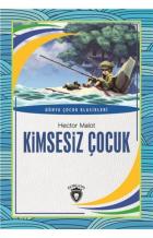 Kimsesiz Çocuk Dünya Çocuk Klasikleri 7-12 Yaş