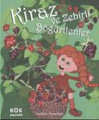 Kiraz'ın Maceraları:2- Kiraz ve Zehirli Böğürtlenler