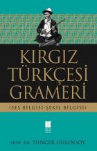 Kırgız Türkçesi Grameri - Ses Bilgisi-Şekil Bilgisi